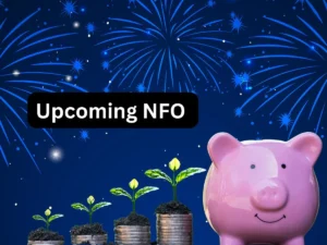 Upcoming NFO: अगले हफ्ते होगी एनएफओ की बारिश, 7 नए फंड लॉन्च को तैयार; ₹500 से निवेश शुरू